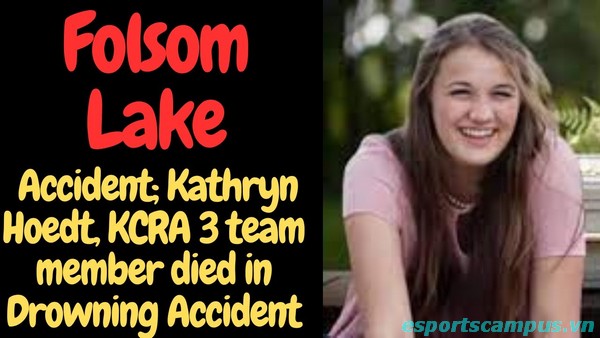 Katie Hoedt Folsom Lake Accident Fell 30 feet into the lake while Swinging